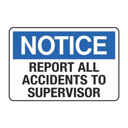 Notice Report All Accidents To Supervisor Decal
